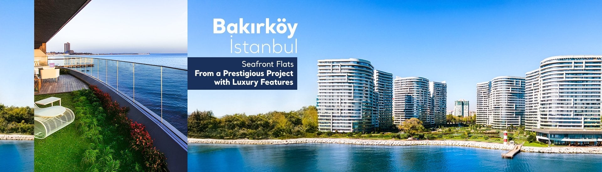 Properties Equipped with Ultra-luxe Features in Bakırköy