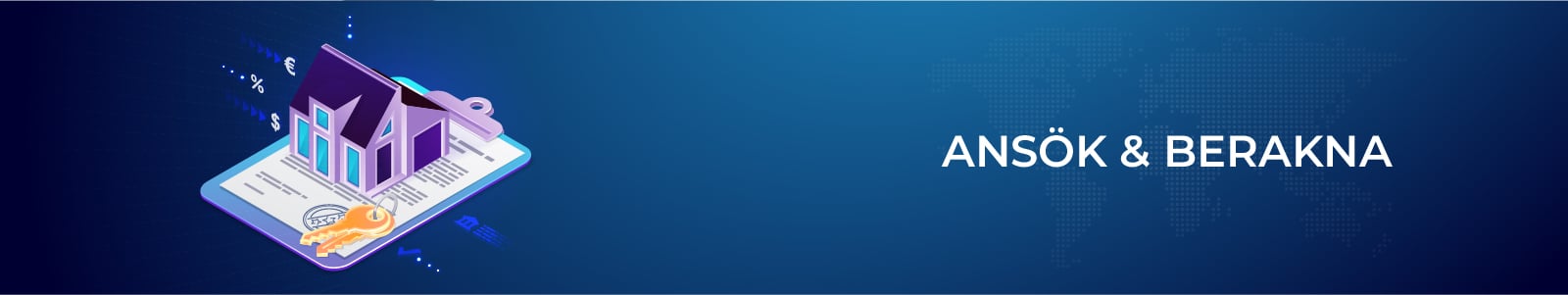 Ansök & Berakna