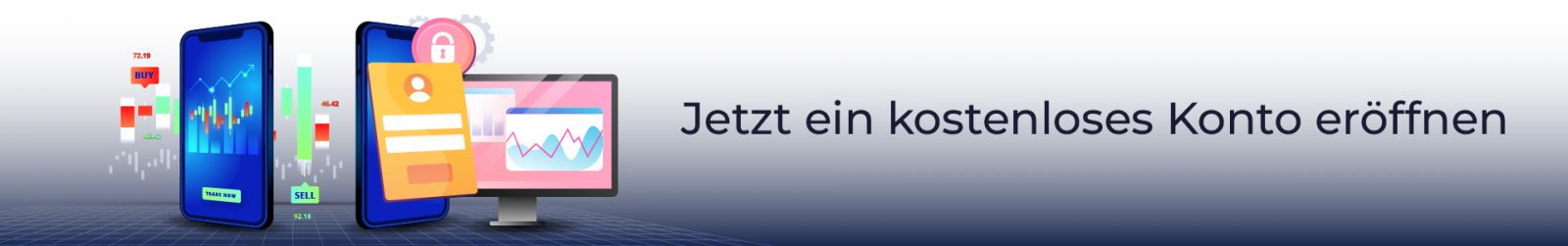Jetzt ein kostenloses Konto eröffnen Jetzt ein kostenloses Konto eröffnen