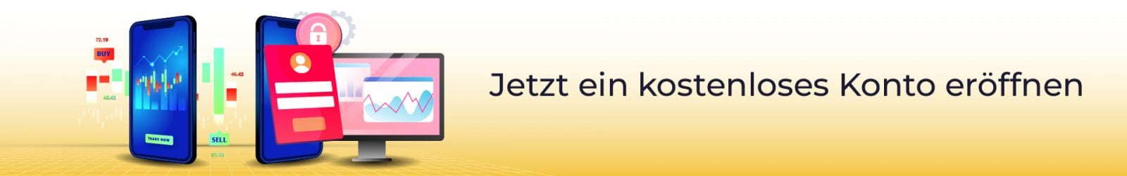Jetzt ein kostenloses Konto eröffnen
