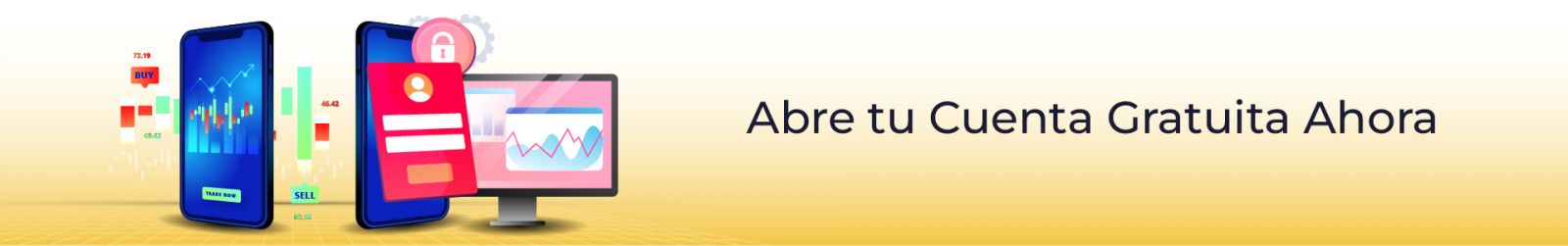 Abre tu Cuenta Gratuita Ahora