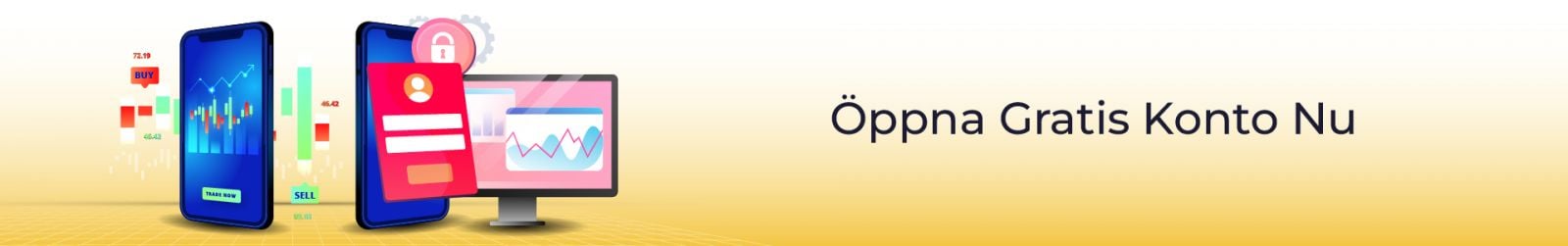 Öppna gratis konto nu