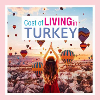 Cost of living in Turkey is a driving factor that helps expats decide whether.