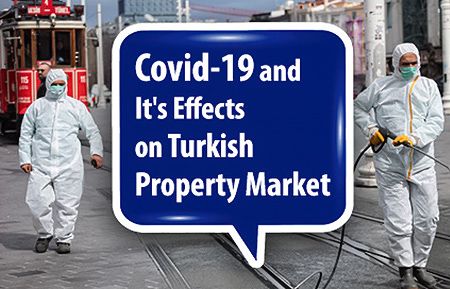 Covid-19: Impact on the Turkish Real Estate Market Covid-19: Impact on the Turkish Real Estate Market