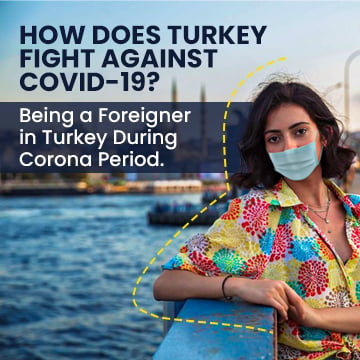 The Fight and Precautions of Turkey Against Coronavirus