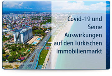 Covid-19 und Seine Auswirkungen auf den Türkischen Immobilienmarkt Covid-19 und Seine Auswirkungen auf den Türkischen Immobilienmarkt