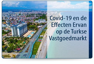 Covid-19 en de Effecten Ervan op de Turkse Vastgoedmarkt