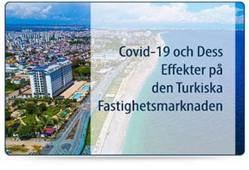 Covid-19 och Dess Effekter på den Turkiska Fastighetsmarknaden Covid-19 och Dess Effekter på den Turkiska Fastighetsmarknaden