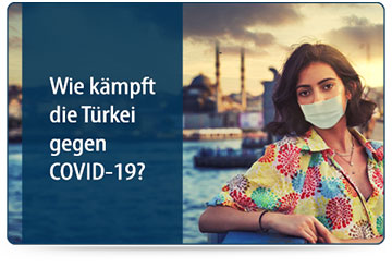 Wie kämpft die Türkei gegen COVID-19? Wie kämpft die Türkei gegen COVID-19?
